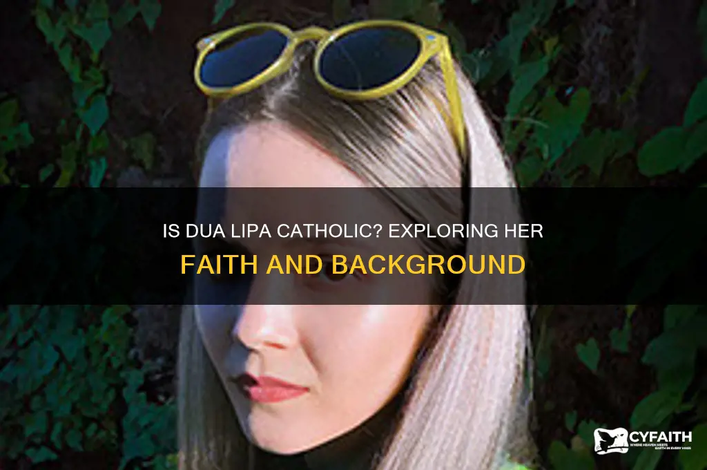 is dua lipa catholic