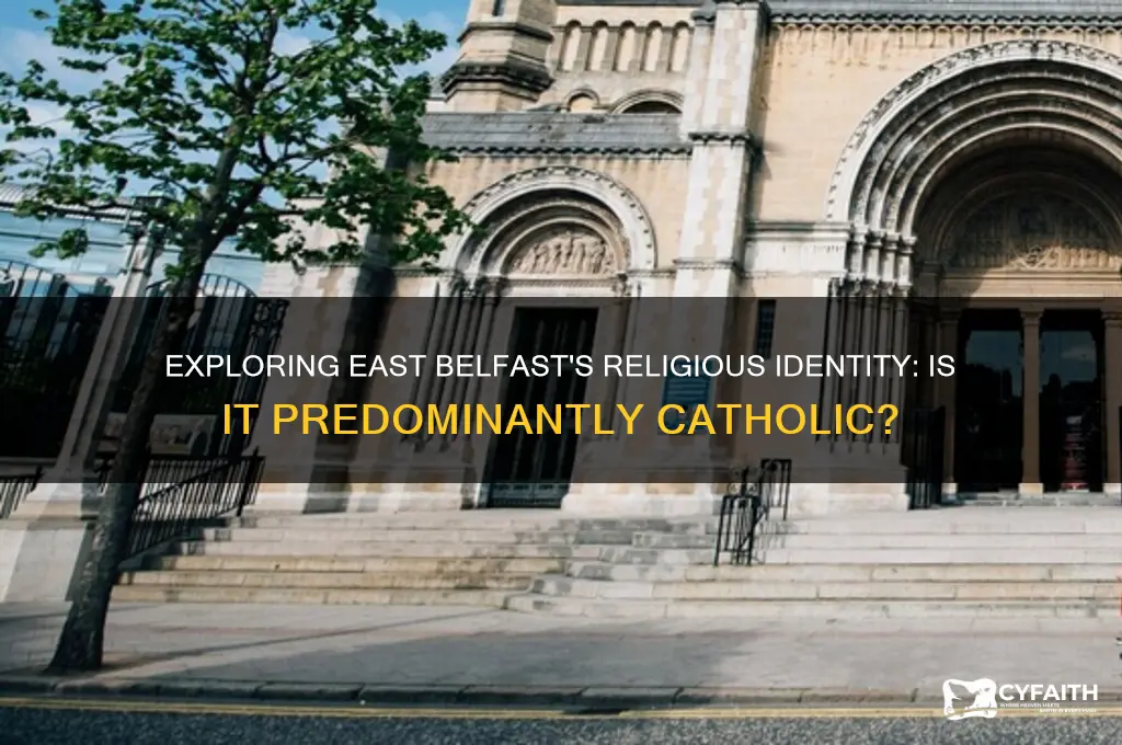 is east belfast catholic