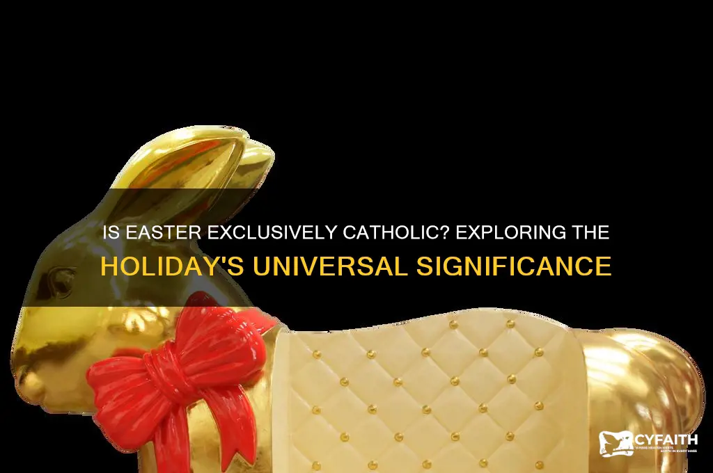 is easter for catholics only