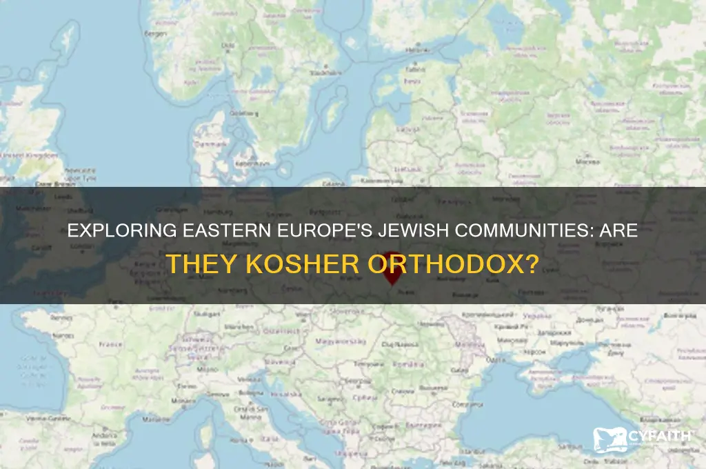 is eastern europe kosher orthodox