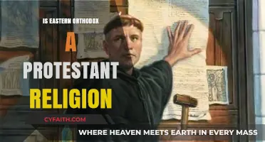 Eastern Orthodox vs. Protestant: Understanding Their Theological Differences