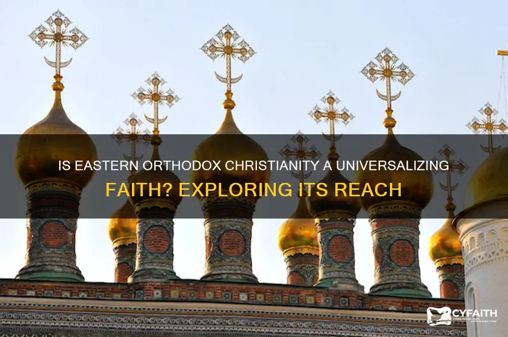 is eastern orthodox a universalizing religion