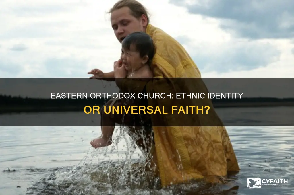 is eastern orthodox an ethnic church