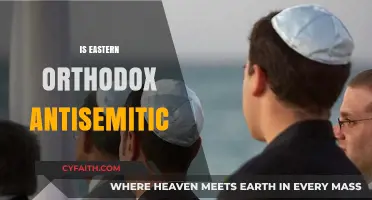 Eastern Orthodox Christianity and Antisemitism: Historical Context and Modern Perspectives