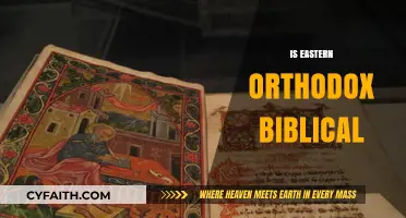 Is Eastern Orthodox Biblical? Exploring Scripture and Tradition in Orthodoxy