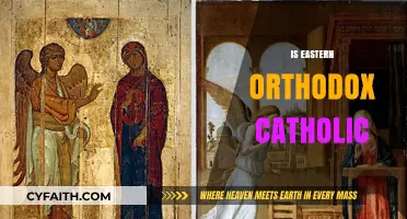 Is Eastern Orthodox Catholic? Exploring the Theological and Historical Divide