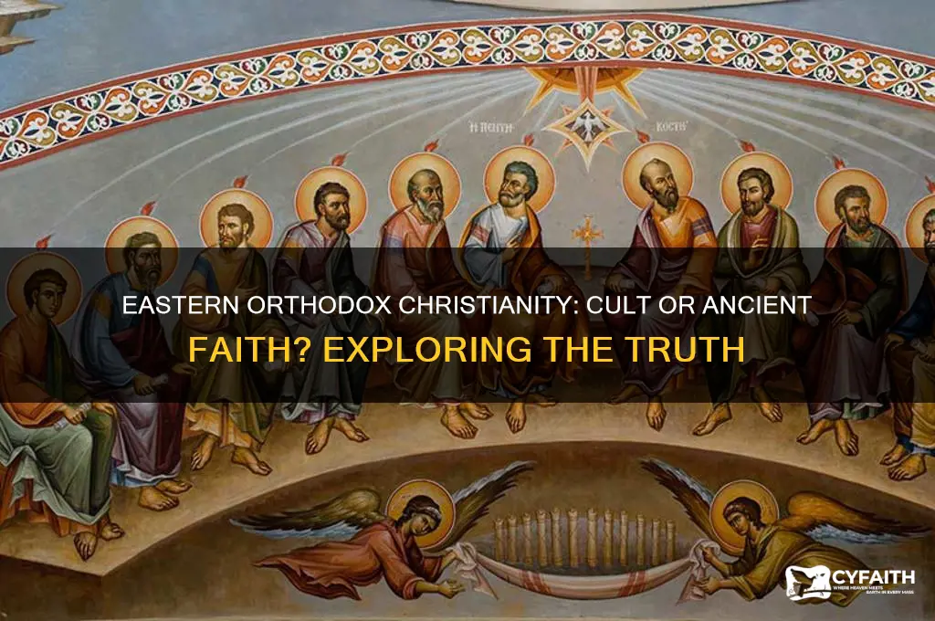 is eastern orthodox christianity a cult
