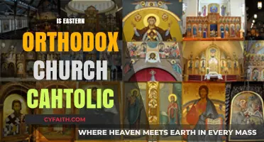 Is the Eastern Orthodox Church Catholic? Exploring Theological and Historical Ties