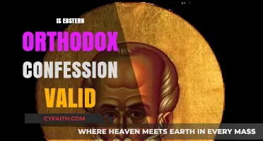 Is Eastern Orthodox Confession Valid? Exploring Theological and Practical Perspectives