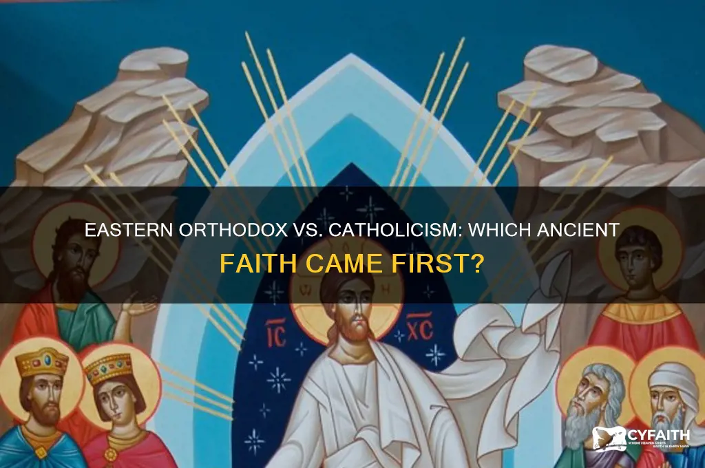 is eastern orthodox older than catholicism