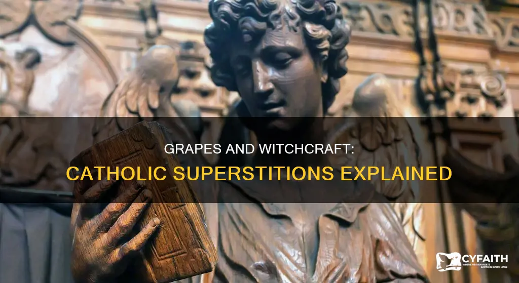 is eating grapes under the table witchcraft catholic