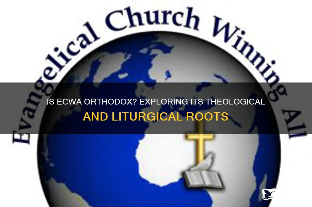 is ecwa an orthodox church