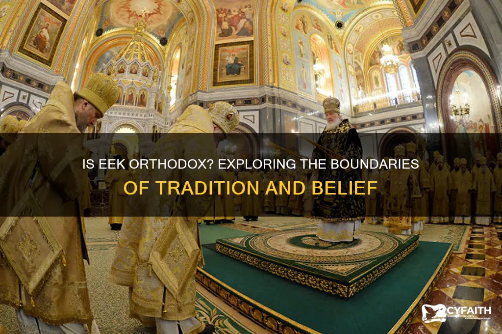 is eek orthodox