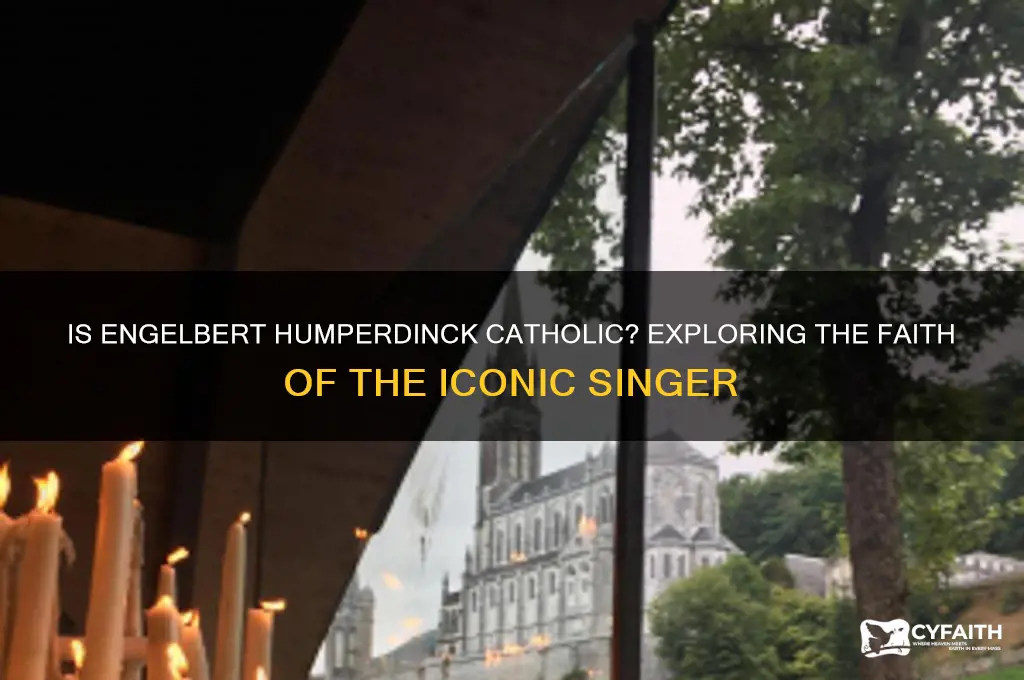 is engelbert humperdinck catholic