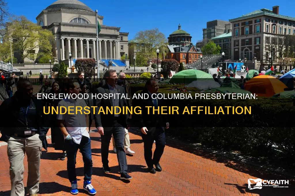 is englewood hospital affiliated with columbia presbyterian hospital