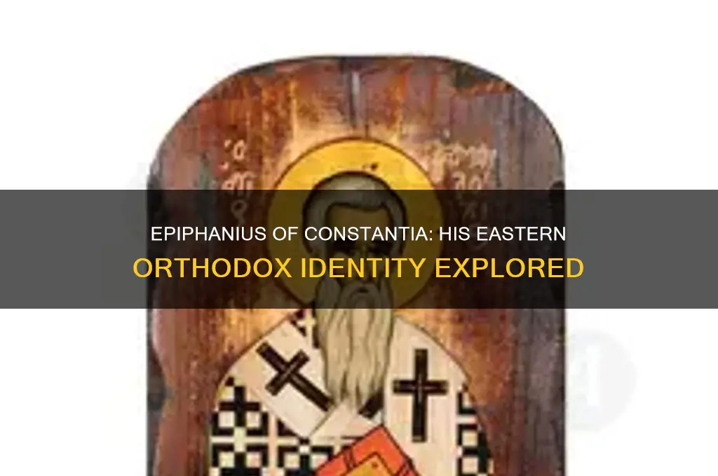 is epiphanius of constantia eastern orthodox