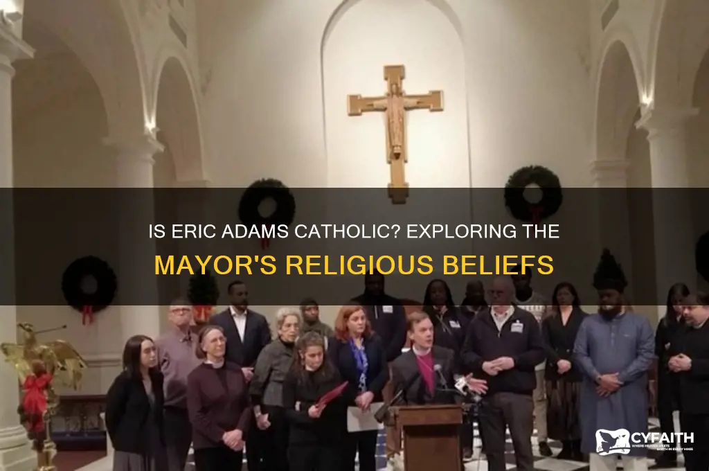 is eric adams a catholic