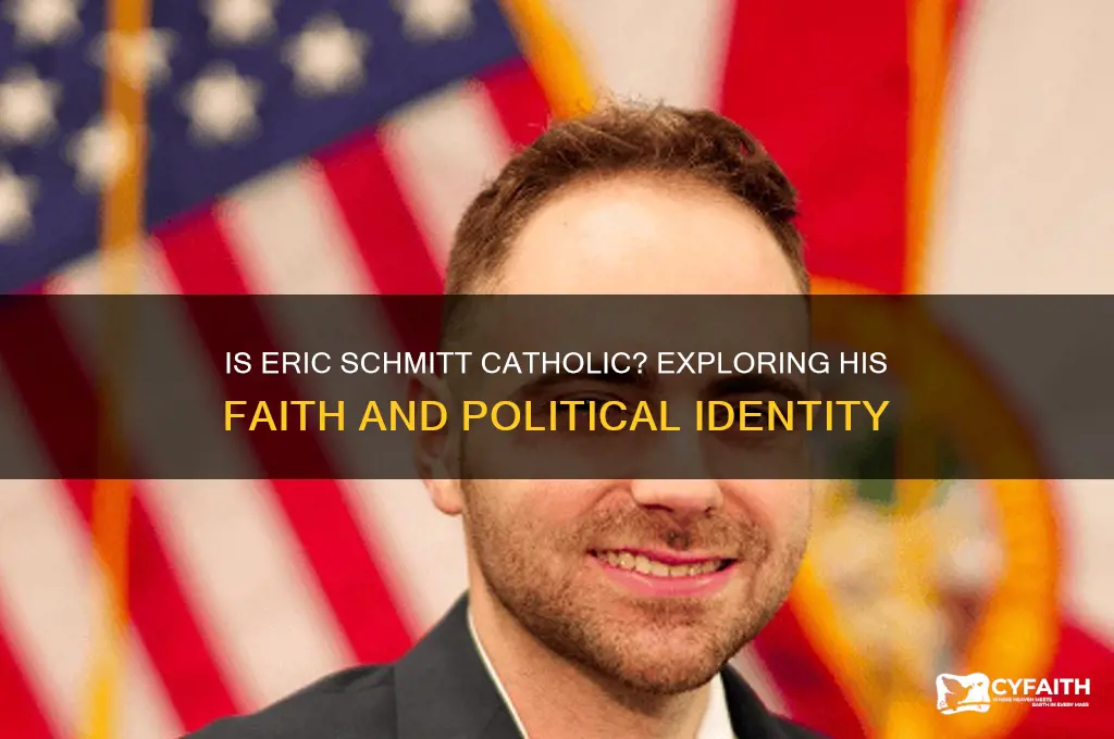 is eric schmitt catholic