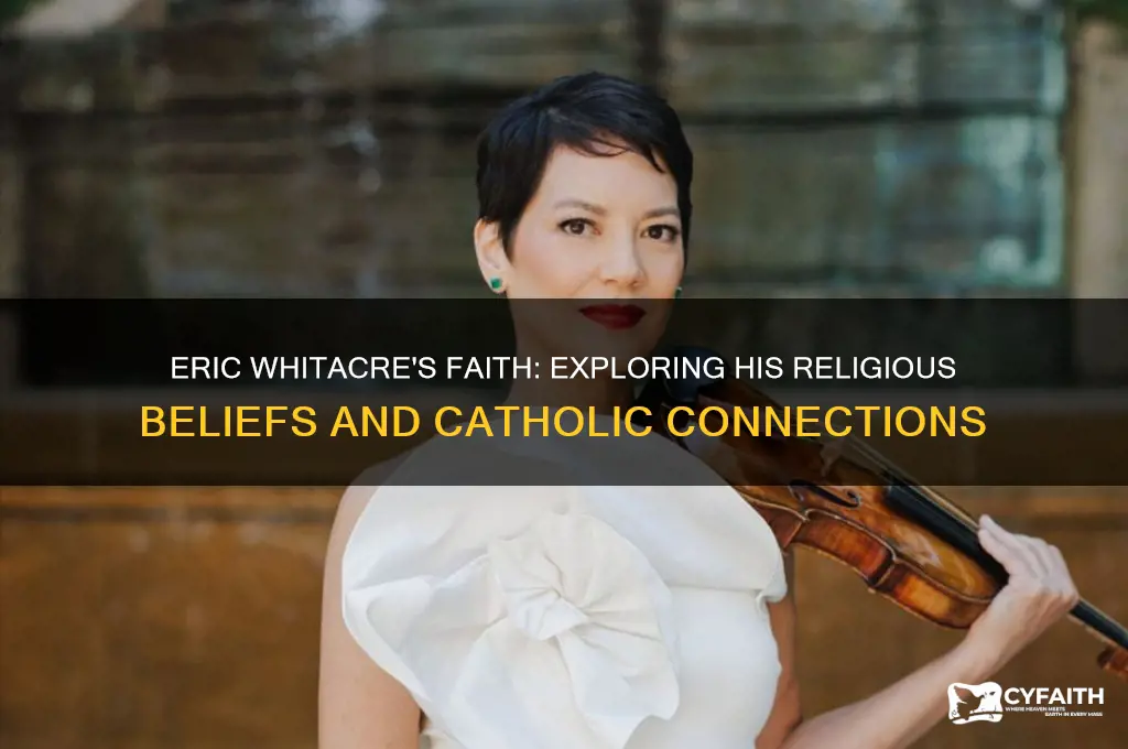 is eric whitacre catholic