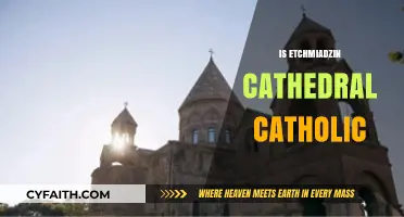 Is Etchmiadzin Cathedral Catholic? Exploring Its Religious Affiliation