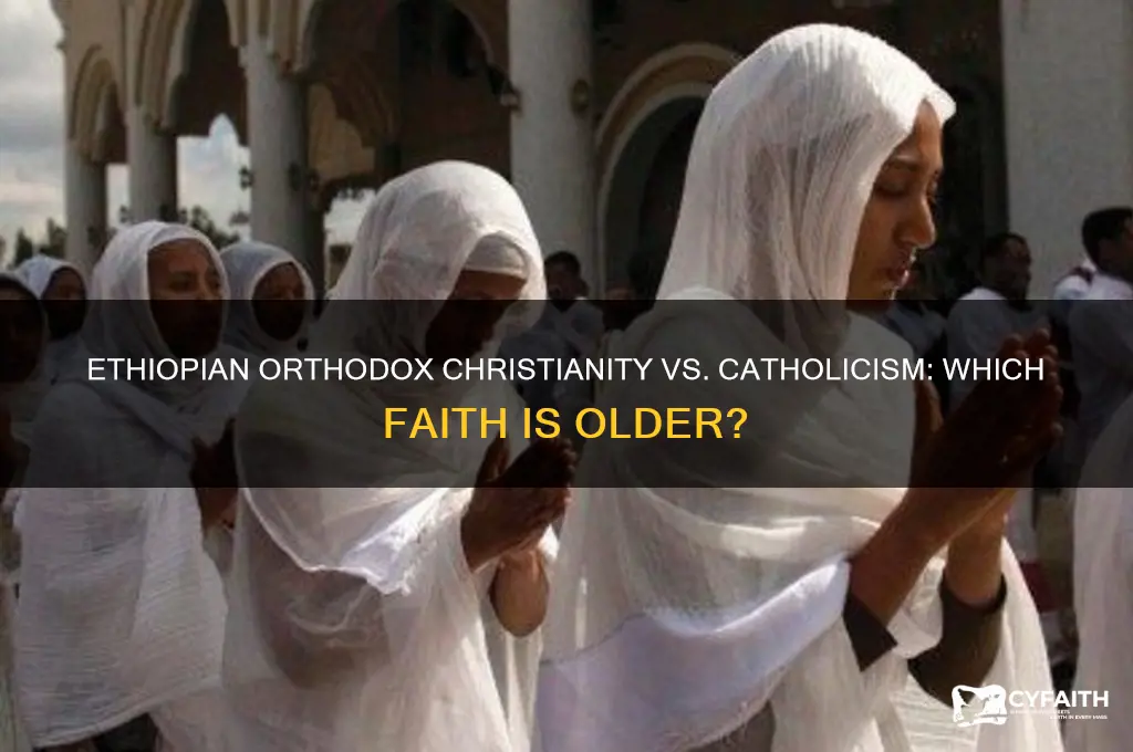 is ethiopian orthodox christian older than catholicism