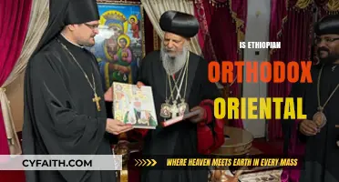 Exploring Ethiopian Orthodox Church: Oriental Roots and Unique Traditions