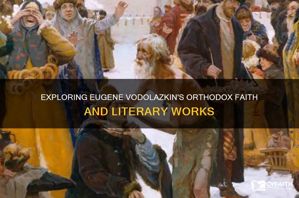 is eugene vodolazkin orthodox