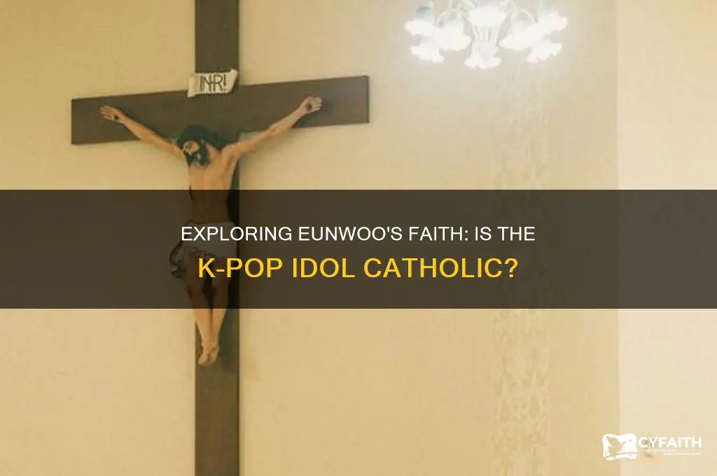 is eunwoo catholic