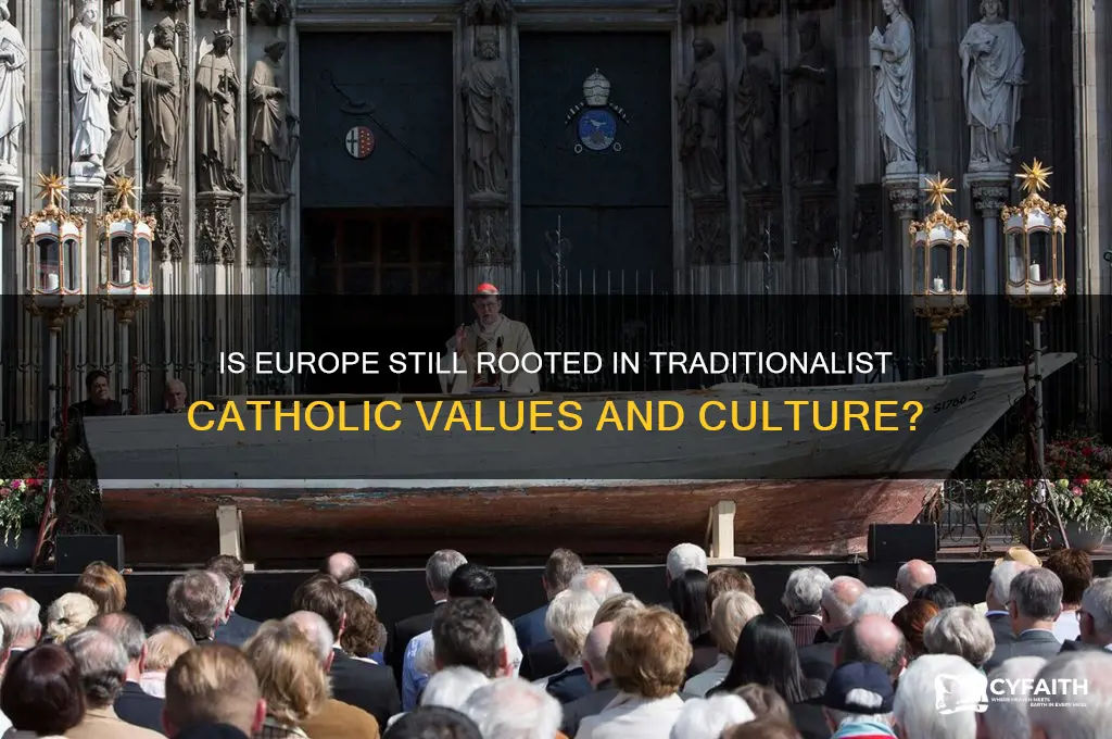 is europe traditionalist catholic