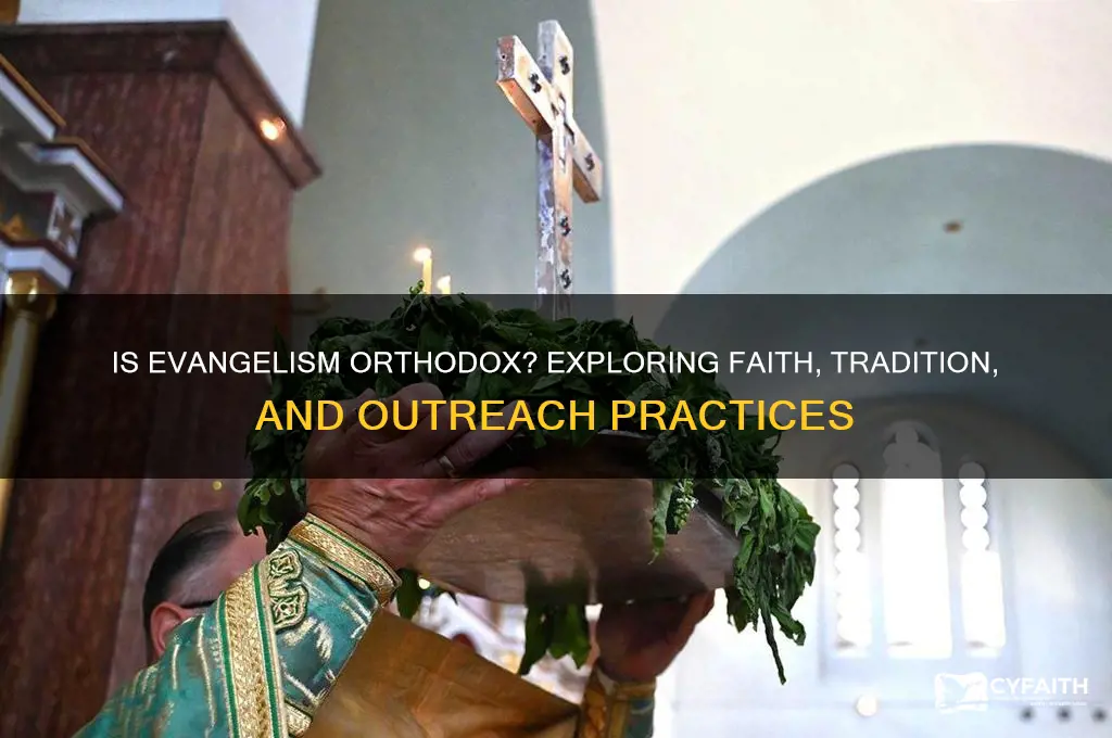 is evangelism orthodox