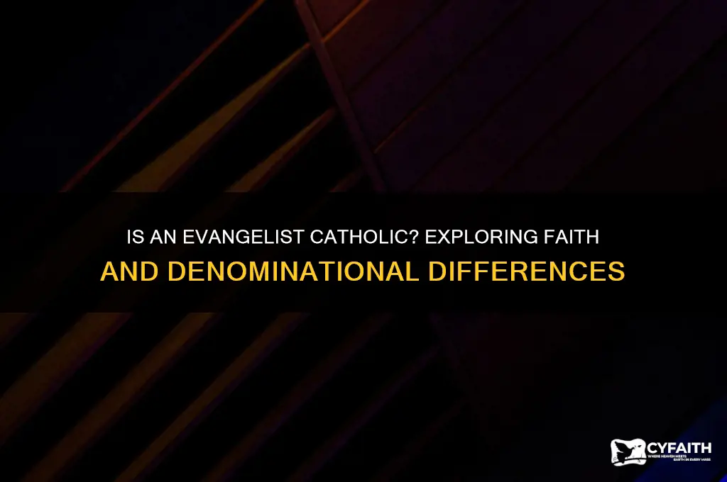 is evangelist catholic