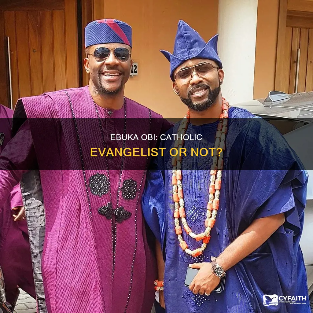 is evangelist ebuka obi a catholic