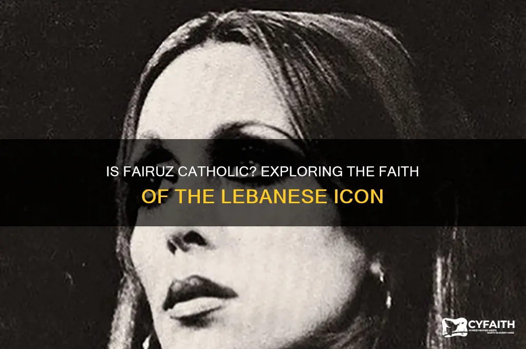 is fairuz catholic