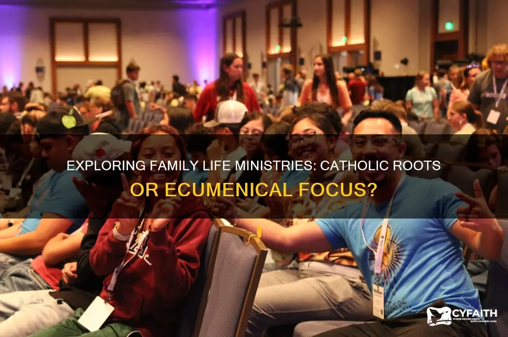 is family life ministries catholic