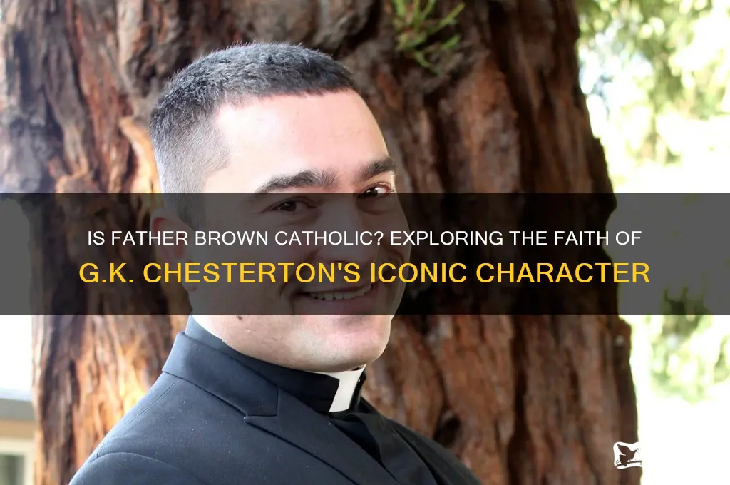 is father brown catholic