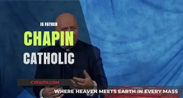 Is Father Chapin Catholic? Exploring His Faith and Background
