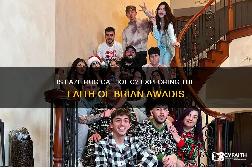 is faze rug catholic