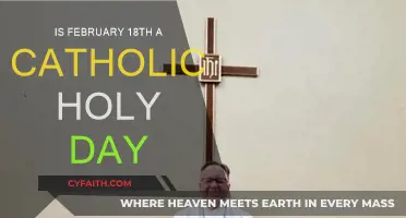 Catholic Holy Days: February 18th Explained