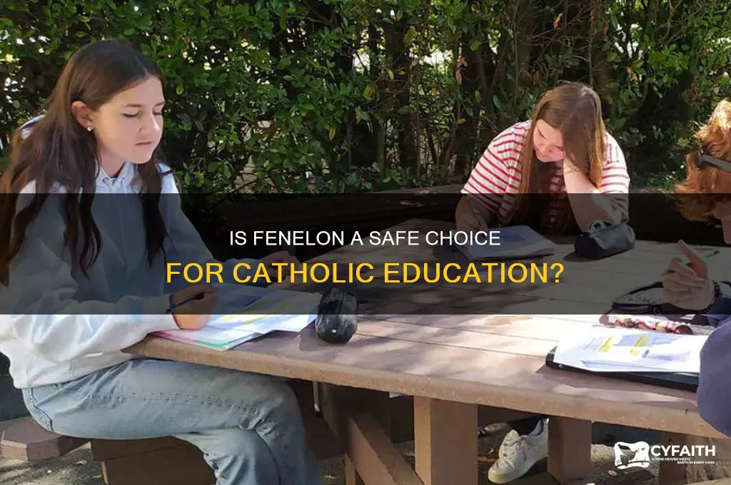 is fenelon safe catholic