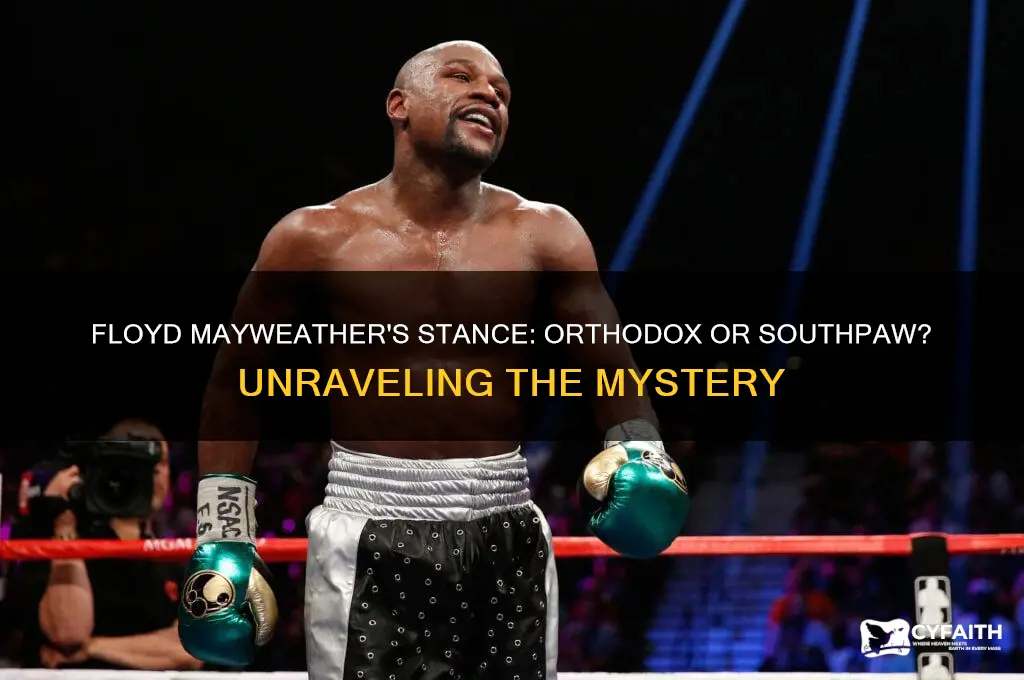 is floyd mayweather orthodox or southpaw