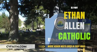 Is Fort Ethan Allen Catholic? Exploring the Historical and Religious Ties
