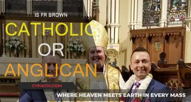 Fr. Brown's Religious Identity: Catholic or Anglican?
