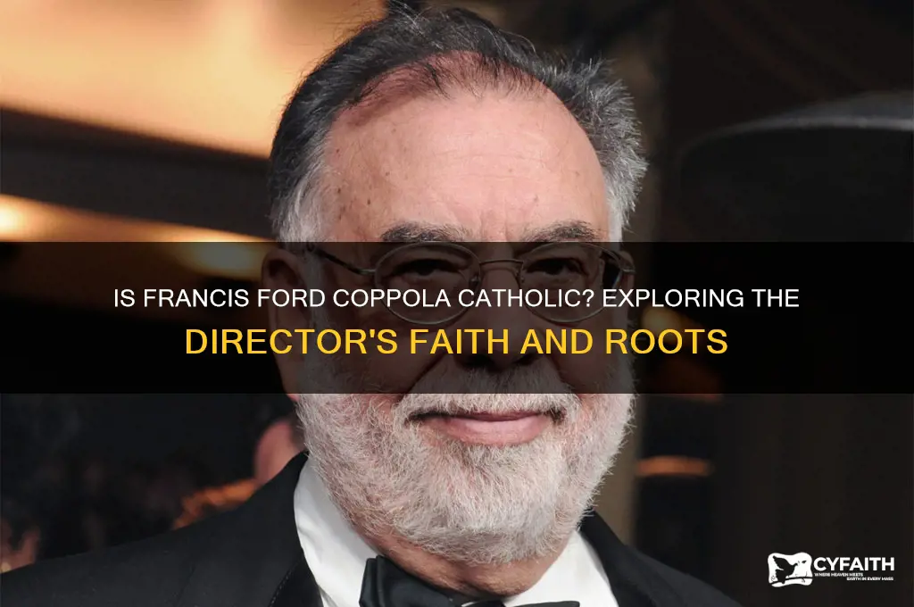 is francis ford coppola catholic
