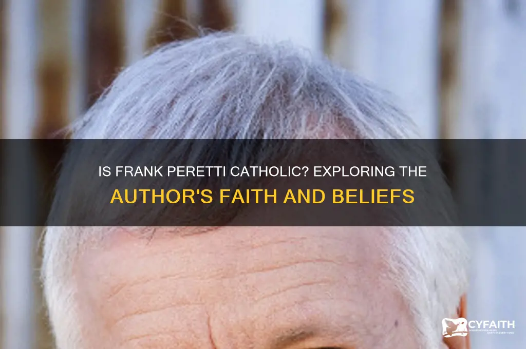 is frank peretti catholic