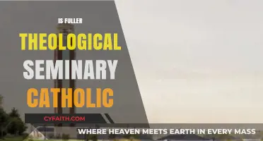 Is Fuller Theological Seminary Catholic? Exploring Its Denominational Affiliation