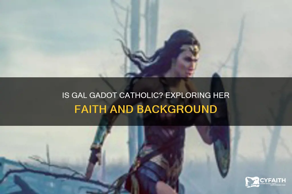 is gal gadot catholic