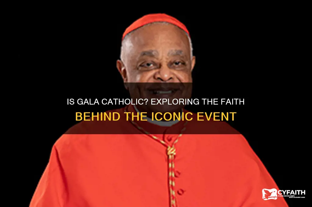 is gala catholic