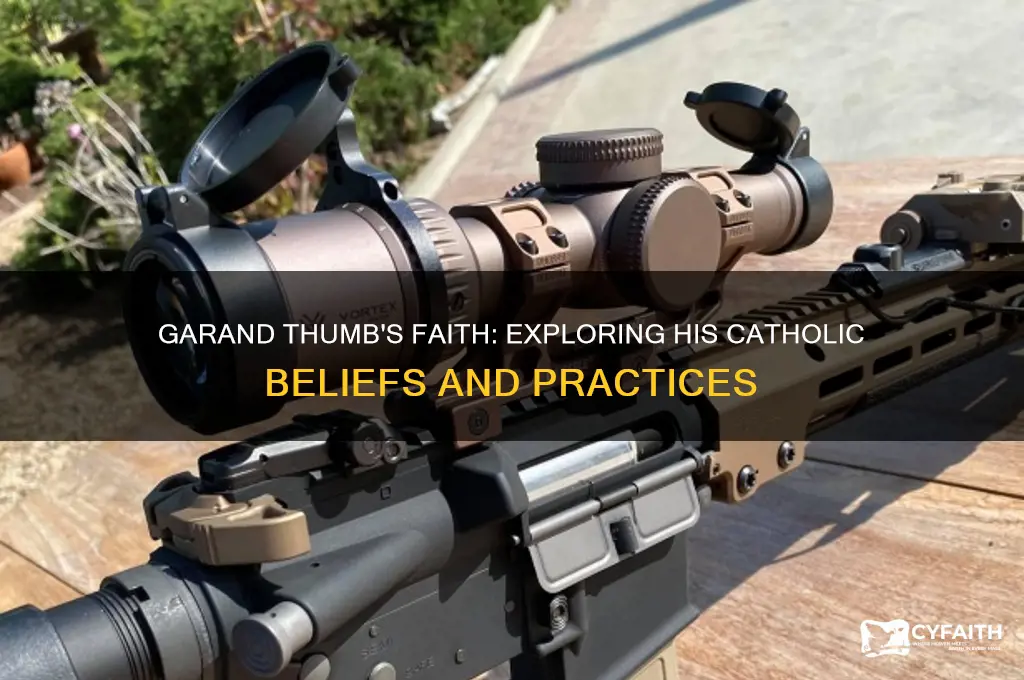is garand thumb catholic