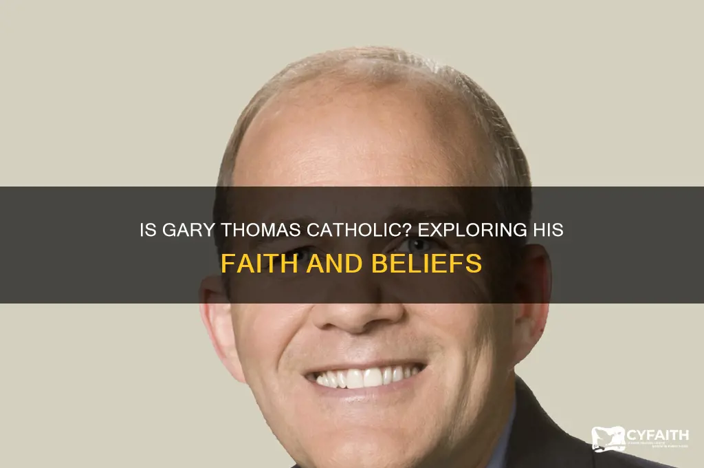 is gary thomas catholic