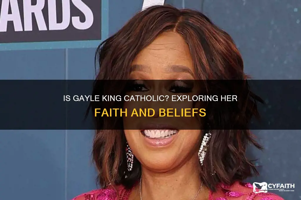 is gayle king catholic
